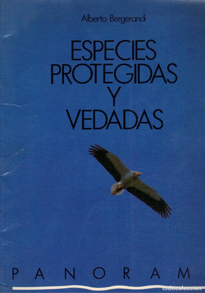 Libros de segunda mano: Alberto Bergerandi Echeverr&iacute;a, Especies protegidas y vedadas / Panorama n&ordm; 4