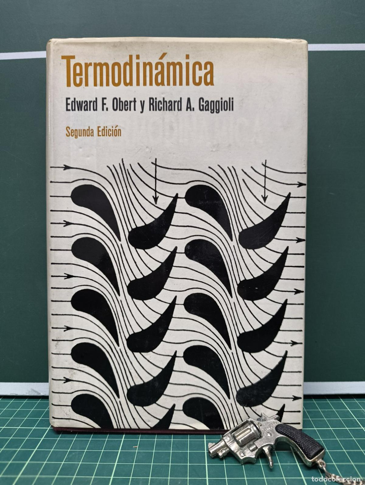 Libros de segunda mano de ciencias: Termodin&aacute;mica - Edward F. Obert y Richard A. Gaggioli