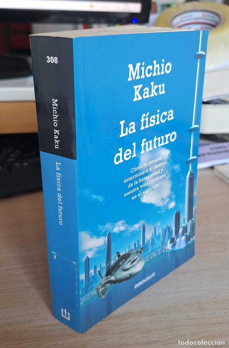 Libros de segunda mano de ciencias: LA F&Iacute;SICA DEL FUTURO - KAKU, MICHIO (PROCEDE EXPURGO)