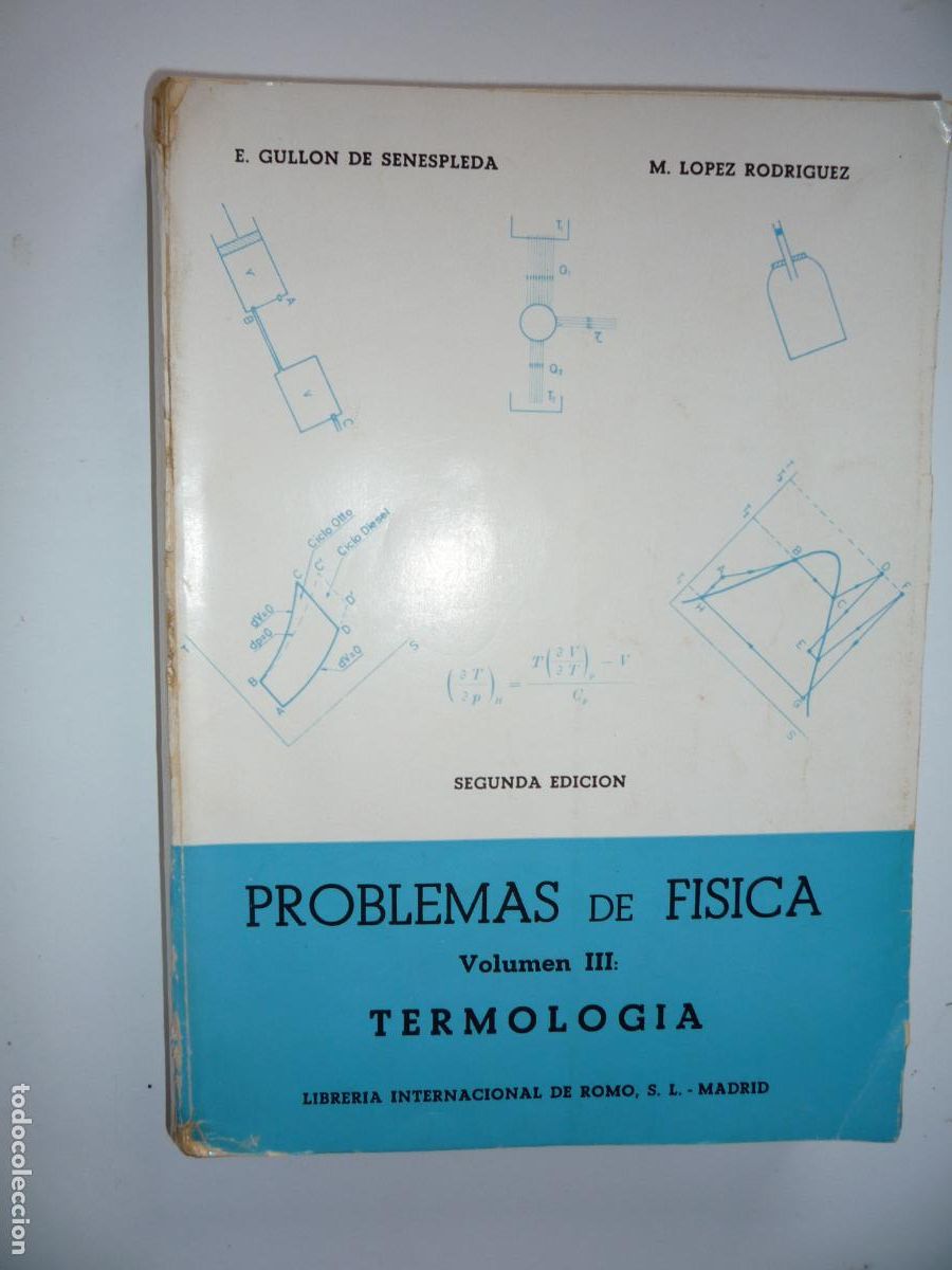 Libros de segunda mano de ciencias: PROBLEMAS DE FISICA - VOLUMEN III - TERMOLOGIA - E GULLON - M LOPEZ - ROMO - 1967