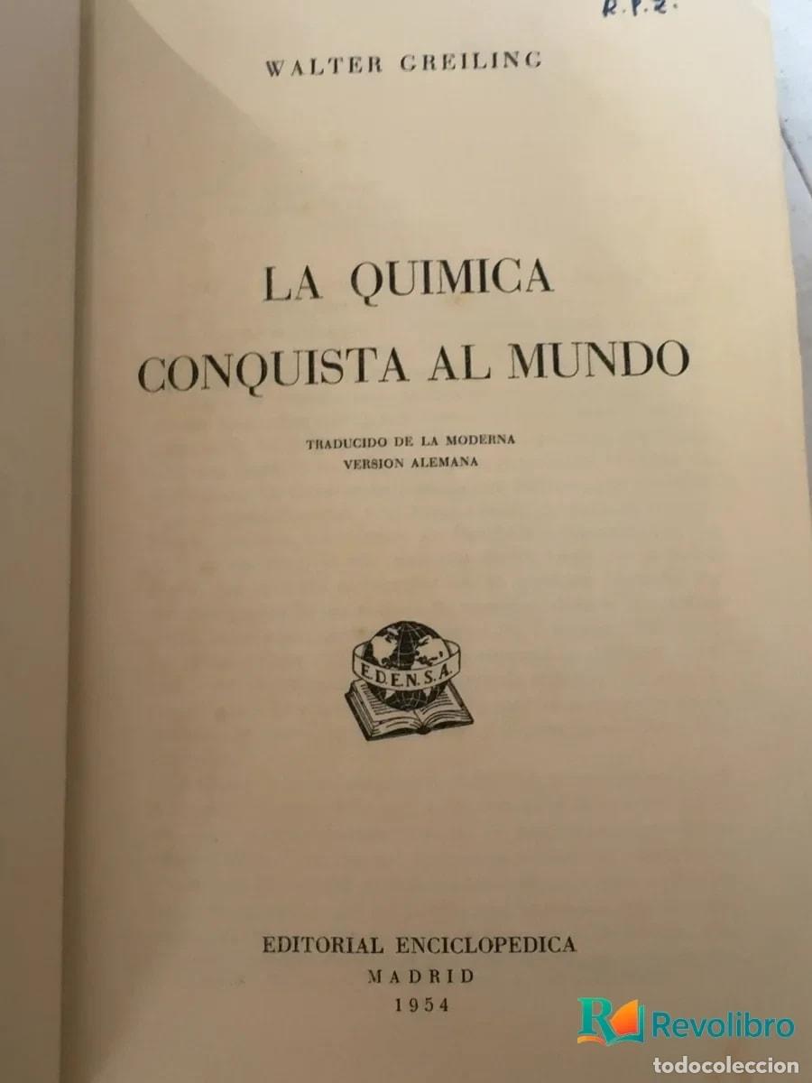 Libros de segunda mano de ciencias: La qu&iacute;mica conquista al mundo - Walter Greiling - Foto 3