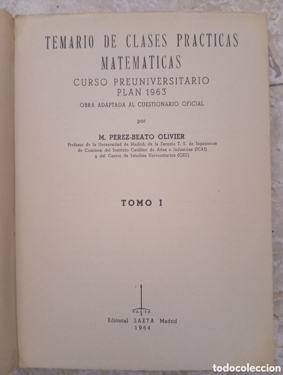 Libros de segunda mano de ciencias: TEMARIO DE CLASES PRACTICAS MATEMATICAS 1964 PEREZ BEATO - Foto 2