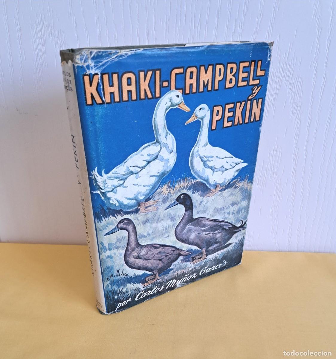 Libros de segunda mano: CARLOS MU&Ntilde;OZ GARCES - KHAKI-CAMPBELL Y PEKIN - 1959