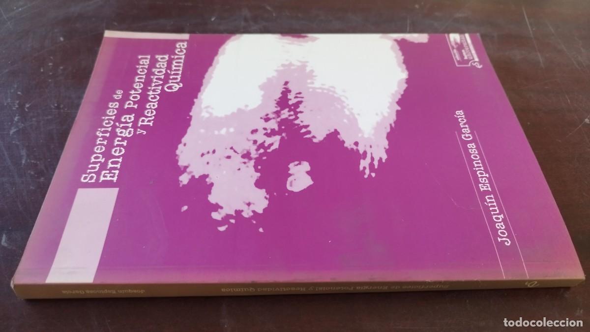 Libros de segunda mano de ciencias: SUPERFICIES DE ENERGIA POTENCIAL Y REACTIVIDAD QUIMICA / JOAQUIN ESPINOSA / CJA 603-GV-2 / SEP