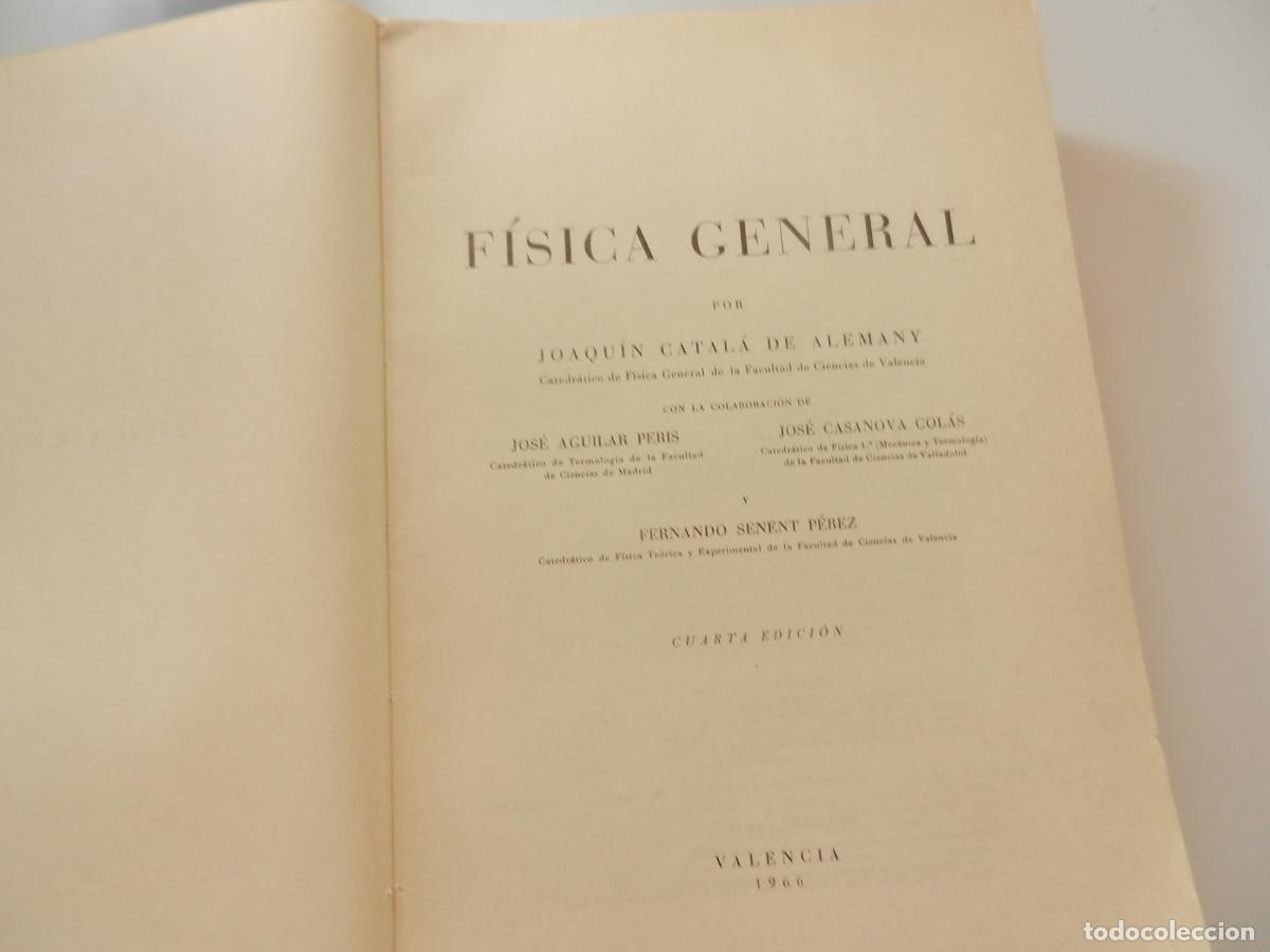 Libros de segunda mano de ciencias: F&Iacute;SICA GENERAL - J CATAL&Aacute; - VALENCIA 1966- - Foto 3