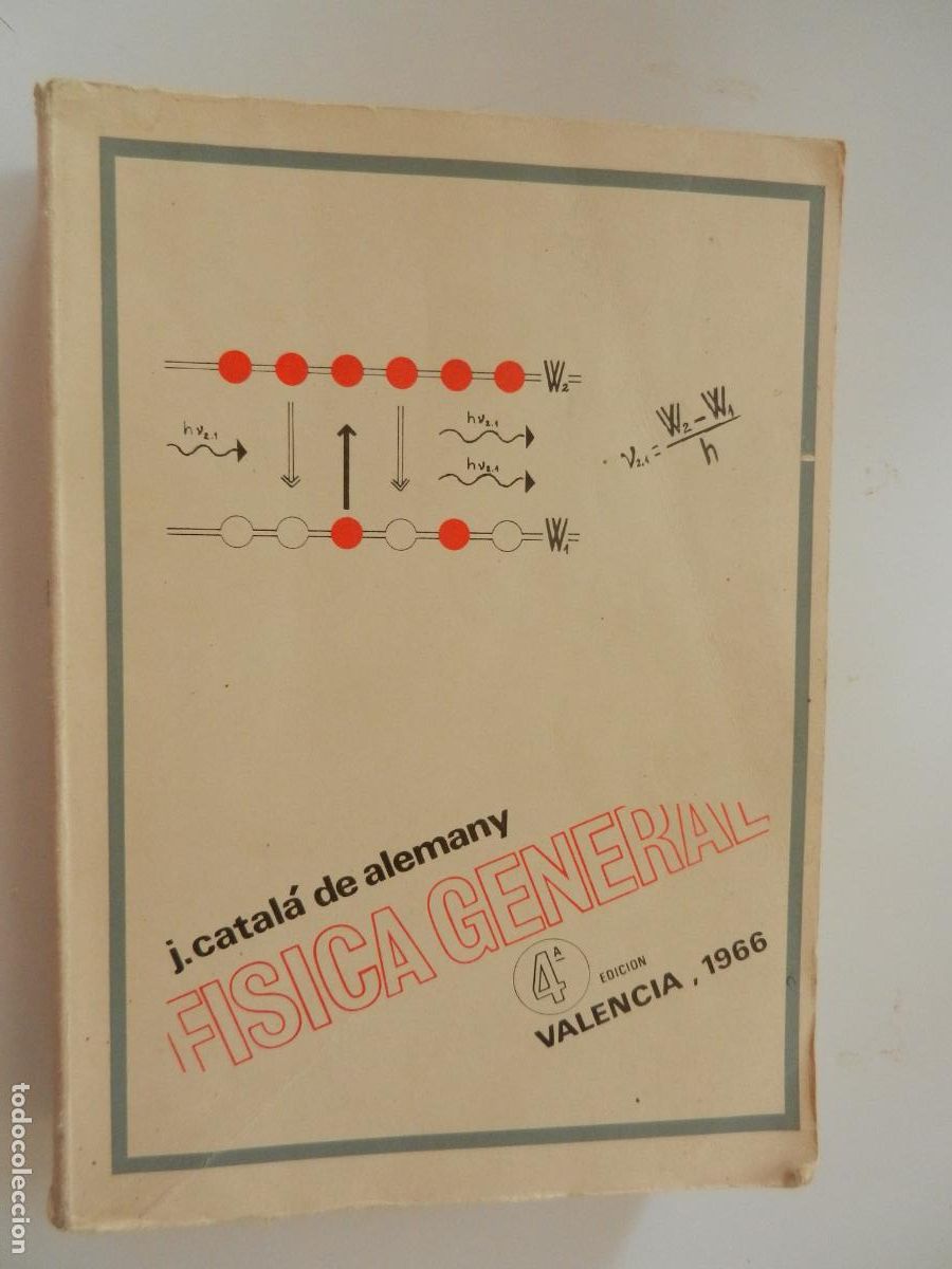 Libros de segunda mano de ciencias: F&Iacute;SICA GENERAL - J CATAL&Aacute; - VALENCIA 1966-