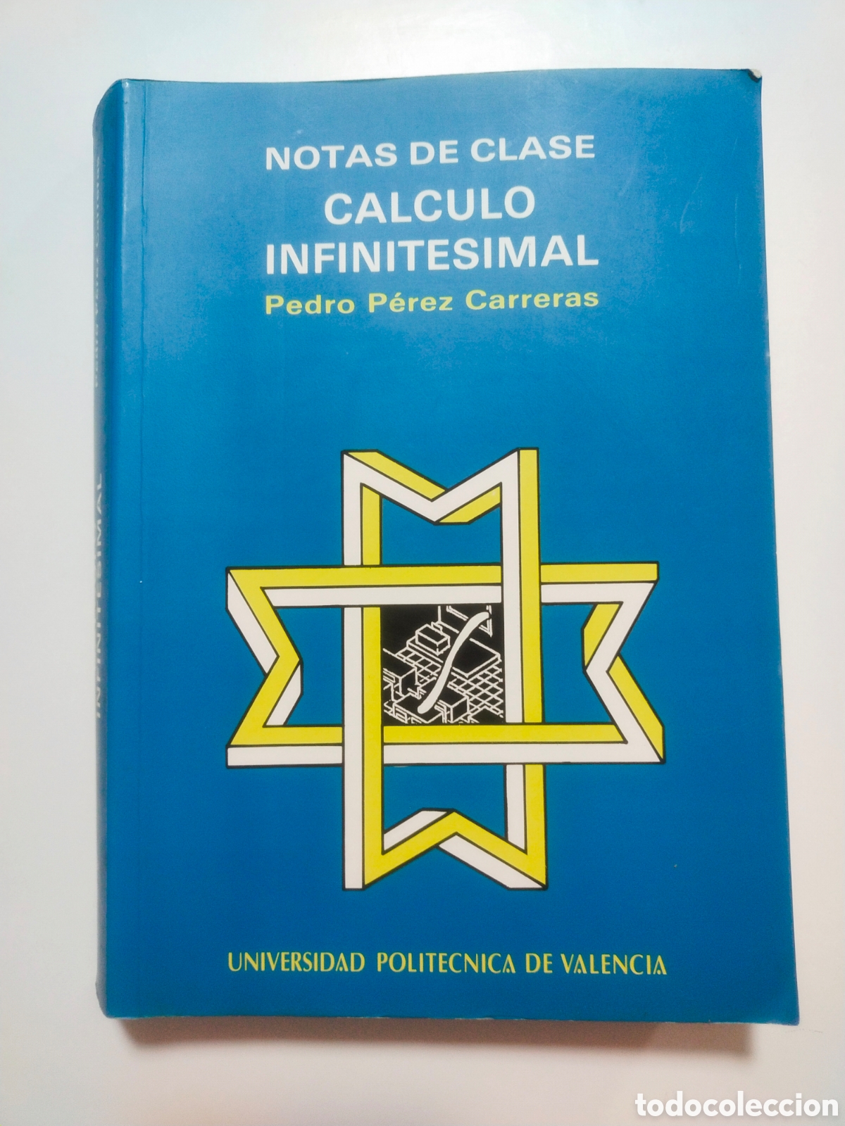 Libros de segunda mano de ciencias: Notas de clase C&aacute;lculo Infinitesimal Pedro P&eacute;rez Carreras UPV