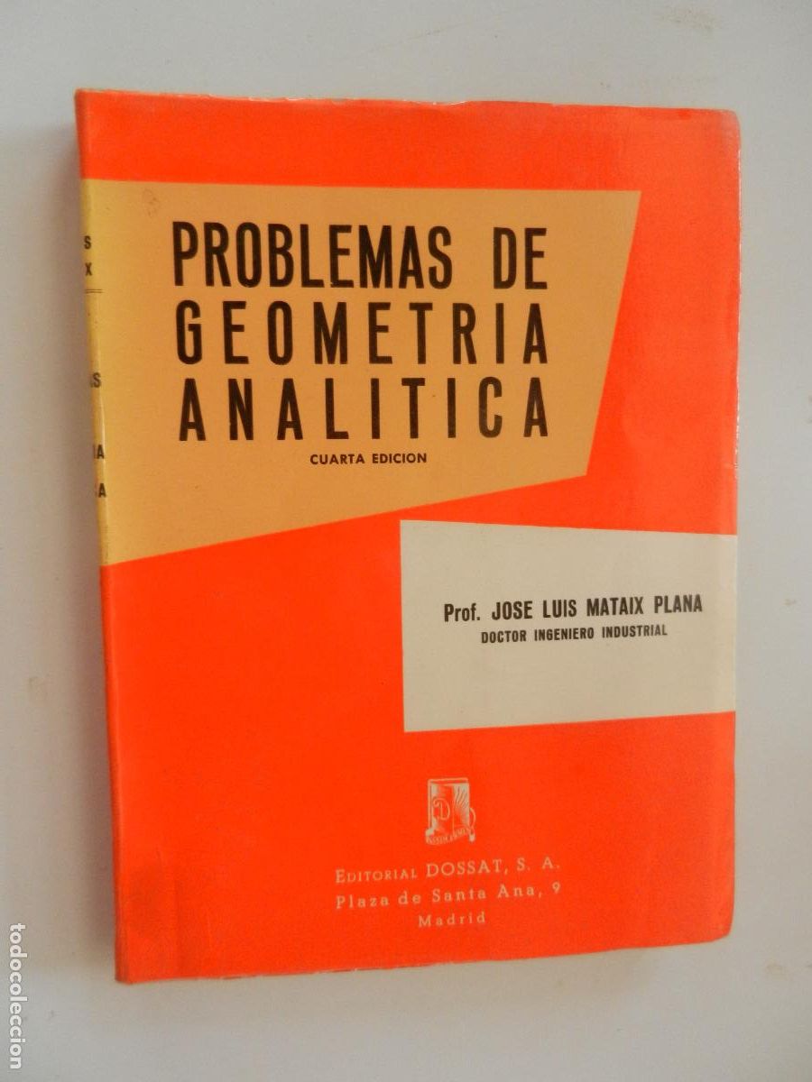 Libros de segunda mano de ciencias: PROBLEMAS DE GEOMETRIA ANAL&Iacute;TICA - JOSE LUIS MATAIX - DOSSAT 1968