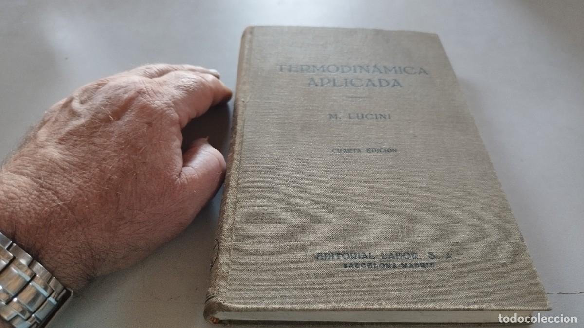 Libros de segunda mano de ciencias: TERMODINAMICA APLICADA / M.LUCINI / GRAVOL 33 / LABOR - Foto 2