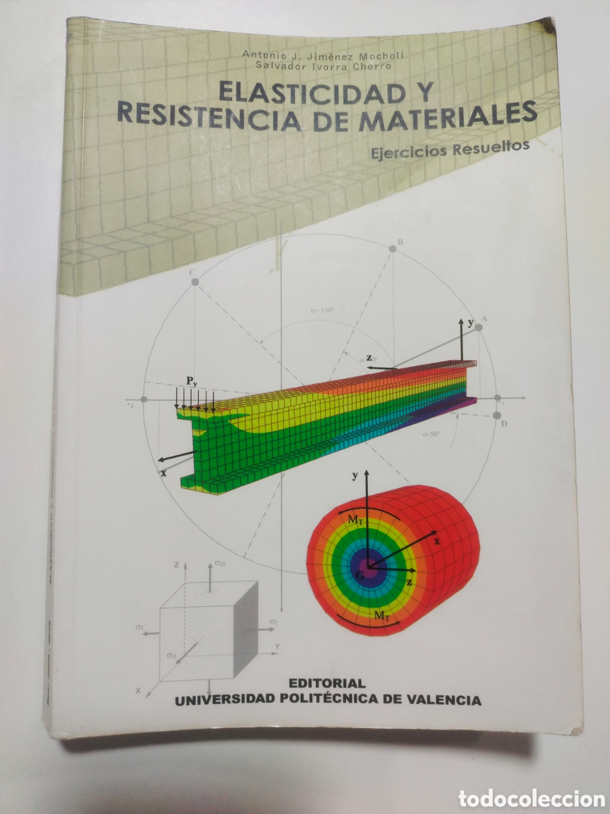 Libros de segunda mano de ciencias: Elasticidad y resistencia de materiales Ejercicios resueltos Antonio J. Jim&eacute;nez Salvador Ivorra UPV