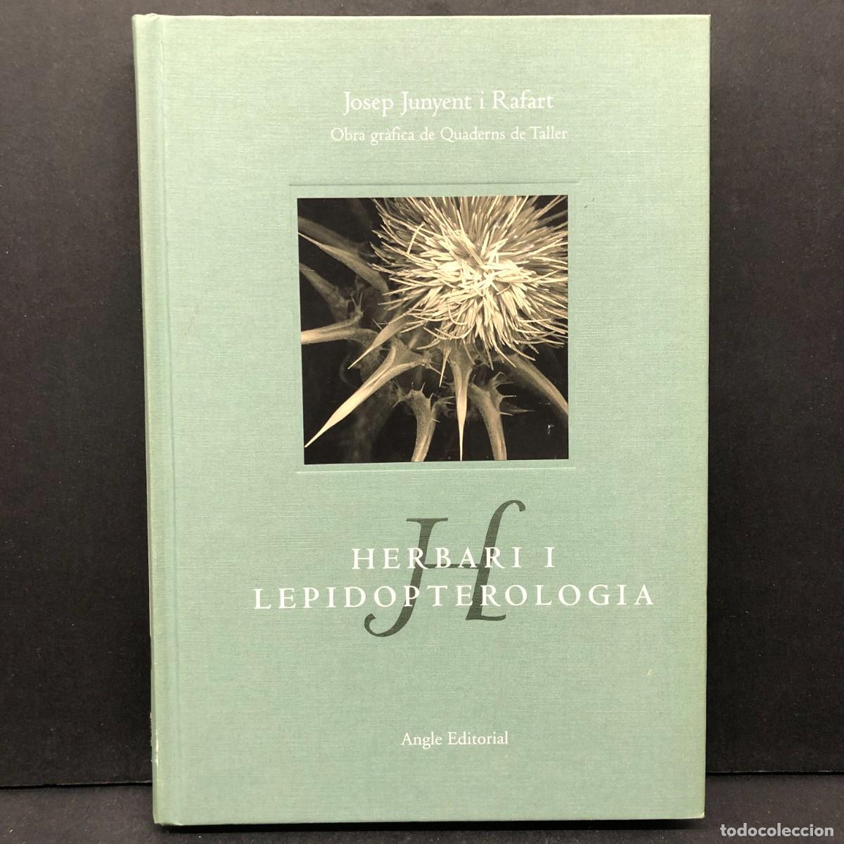 Libros de segunda mano: JOSEP JUNYET I RAFART - HERBARI I - LEPIDOPTEROLOGIA - AGLE EDITORIAL / 504