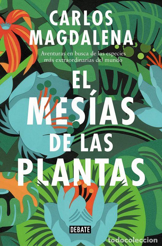 Libros de segunda mano: El mes&iacute;as de las plantas. - Magdalena, Carlos.