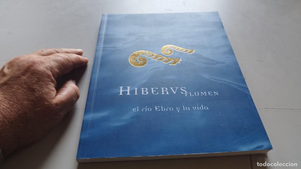 Libros de segunda mano: HIBERUS FLUMEN EL RIO EBRO Y LA VIDA / / GV 70 / - Foto 2
