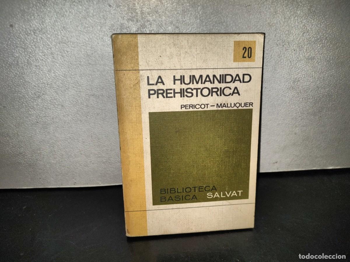 Libros de segunda mano: 220- La Humanidad Prehist&oacute;rica - Pericot-Maluquer. Biblioteca B&aacute;sica Salvat 20 - 1971
