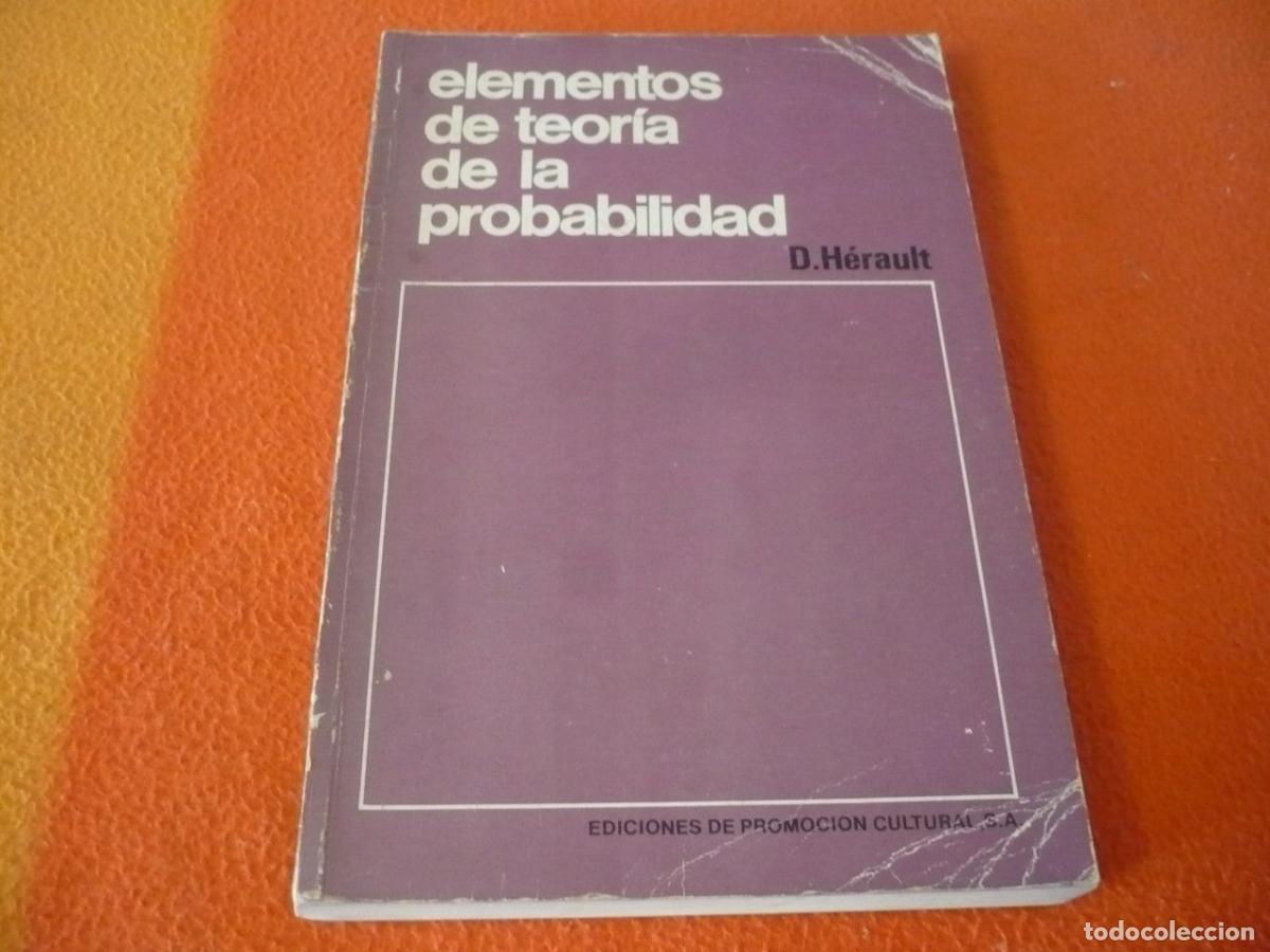 Libros de segunda mano de ciencias: ELEMENTOS DE TEORIA DE LA PROBABILIDAD (HERAULT) MATEMATICAS EJERCICIOS INFORMACION CONJUNTOS AZAR