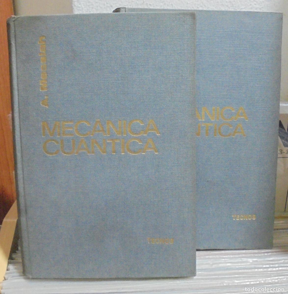 Libros de segunda mano de ciencias: Mec&aacute;nica cuantica, 2 tomos. Albert Messiah