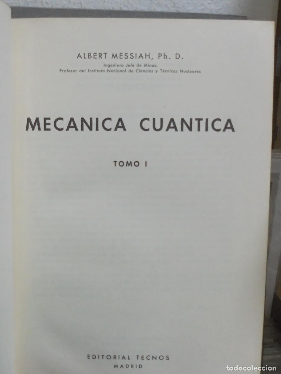 Libros de segunda mano de ciencias: Mec&aacute;nica cuantica, 2 tomos. Albert Messiah - Foto 2