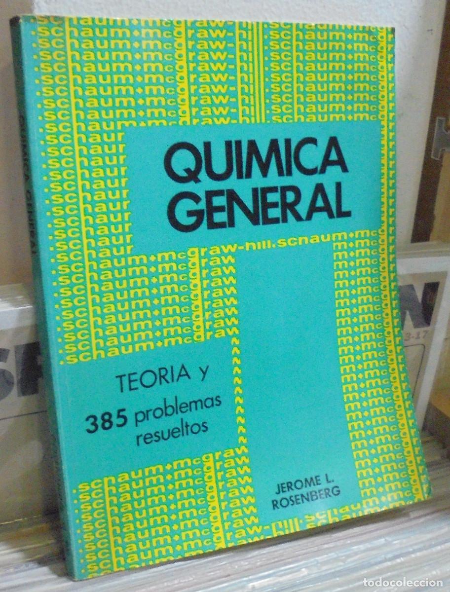 Libros de segunda mano de ciencias: Qu&iacute;mica general, teoria y 385 problemas resueltos. Jerome L. Rosemberg