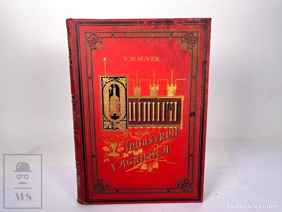 Libros de segunda mano de ciencias: Libro - Quimica Industrial y Agricola Tomo II - R. Wagner - Finales Siglo XIX
