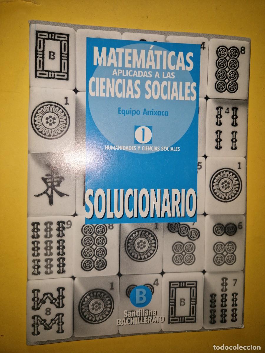 Libros de segunda mano de ciencias: Matem&aacute;ticas aplicadas a las Ciencias Sociales 1&ordm; Bach. SOLUCIONARIO Equipo Arrixaca)
