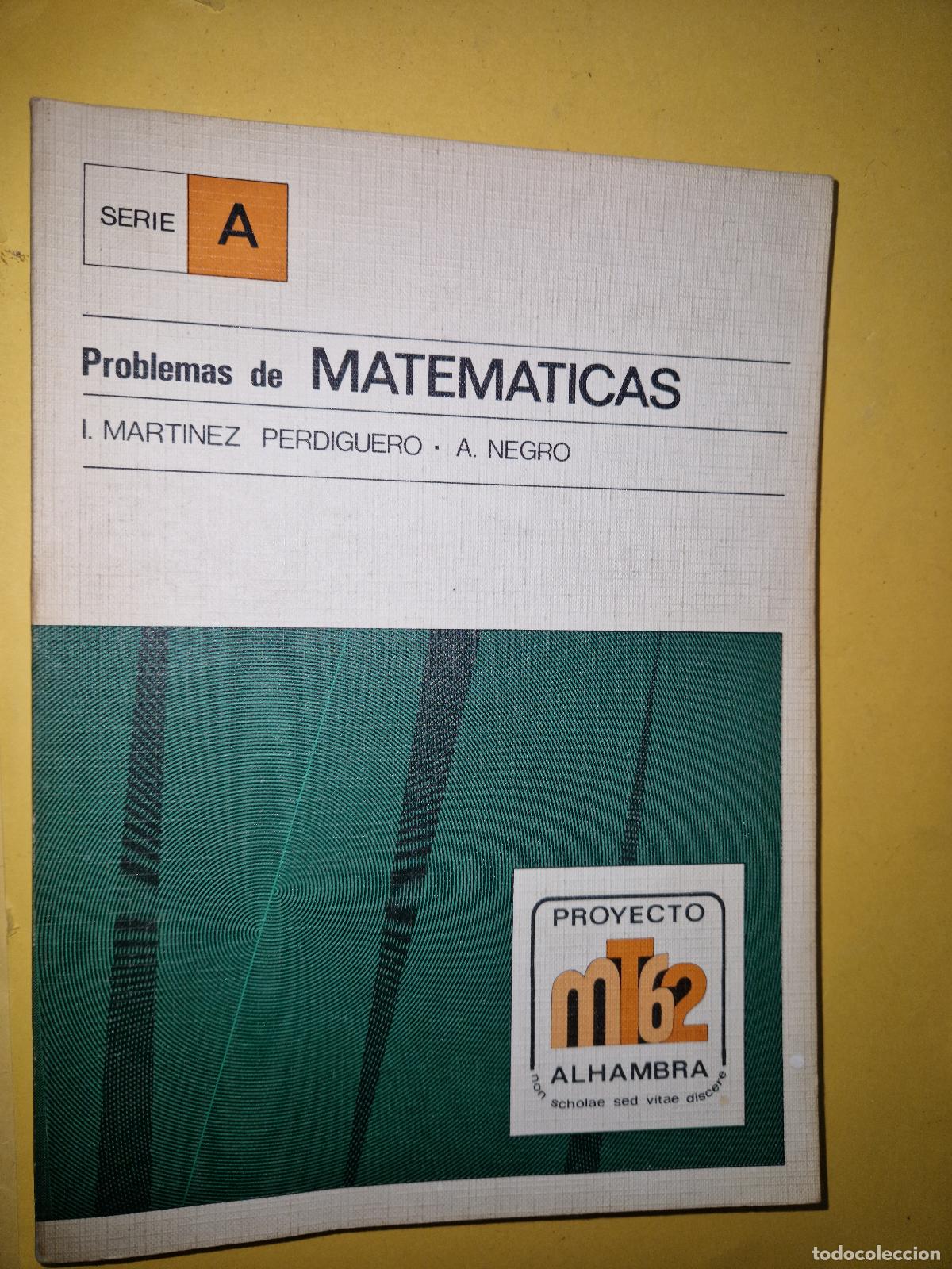 Libros de segunda mano de ciencias: PROBLEMAS DE MATEMATICAS , I MARTINEZ PERDIGUERO, PROYECTO ALHAMBRA