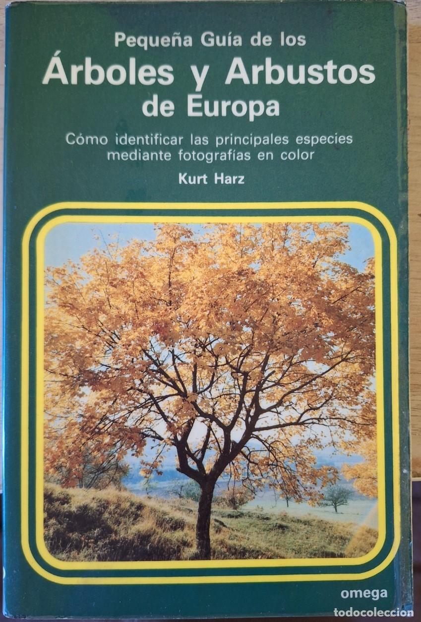 Libros de segunda mano: PEQUE&Ntilde;A GUIA DE LOS ARBOLES Y ARBUSTOS DE EUROPA. - HARZ, Kurt.