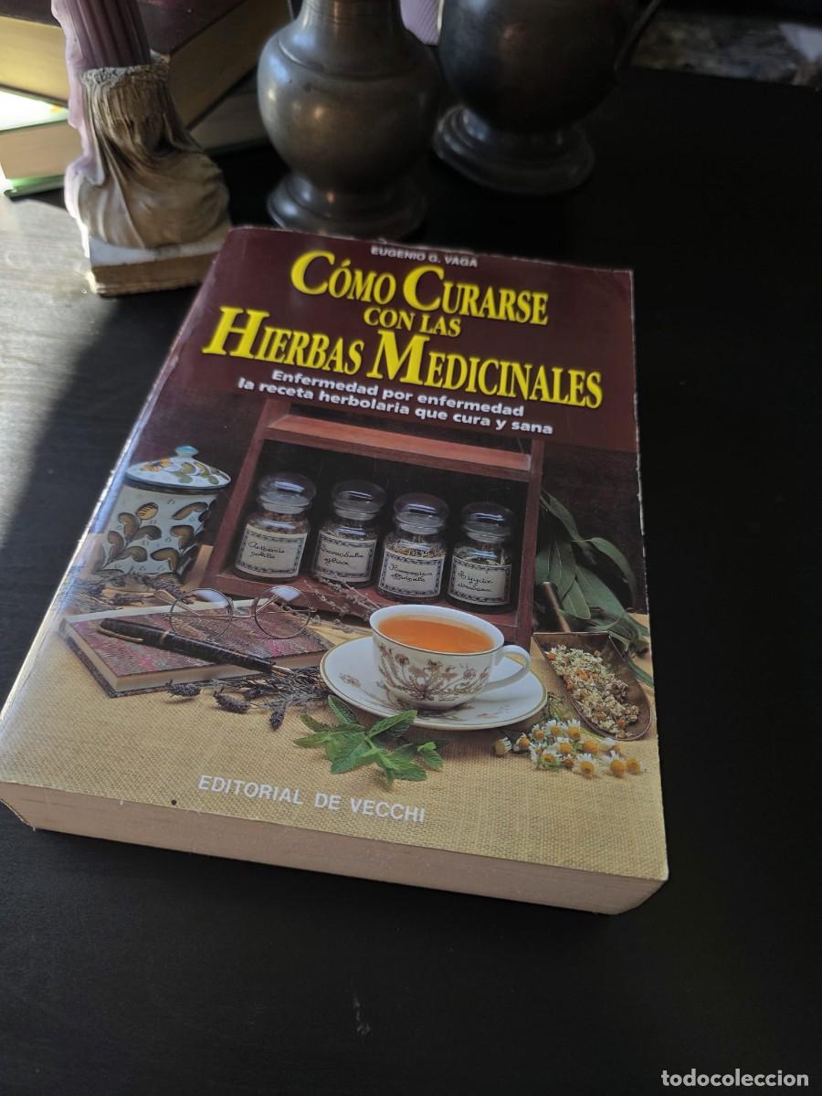 Libros de segunda mano: C&oacute;mo curarse con las hierbas medicinales &ndash; Eugenio G. Vaga