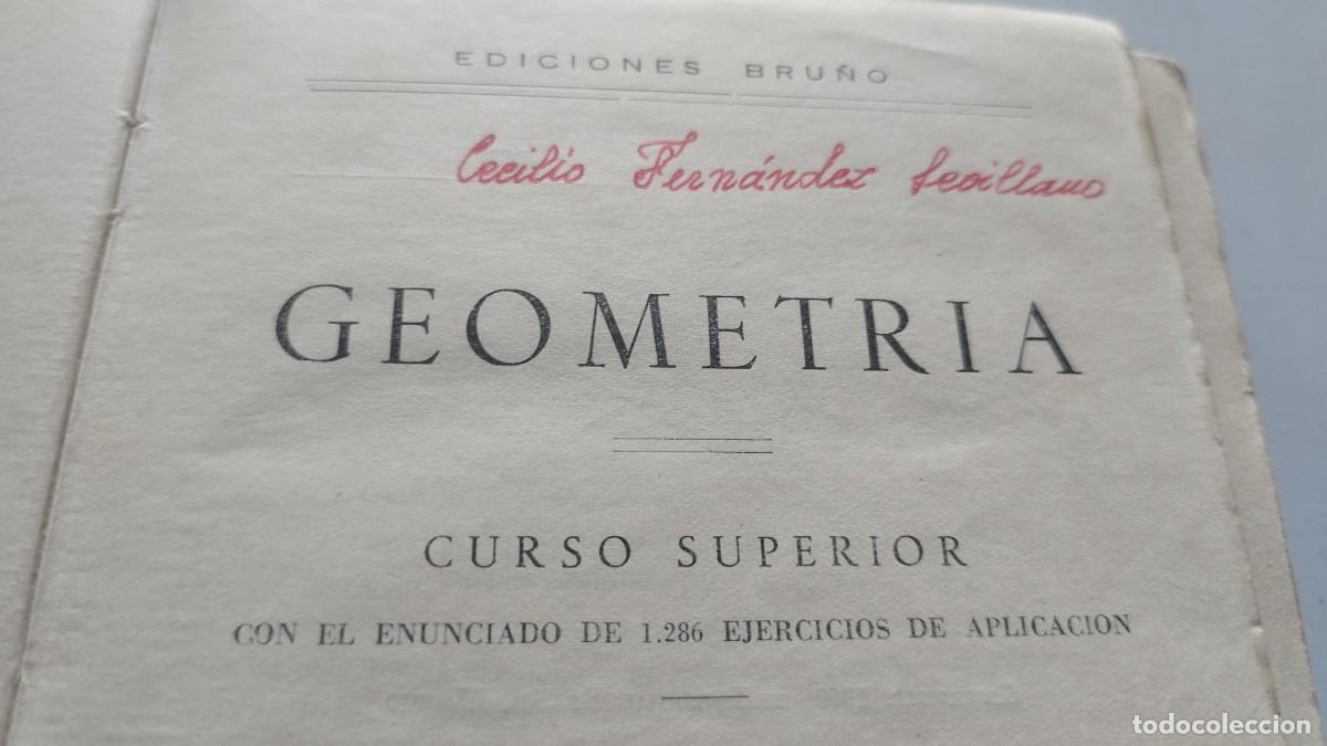 Libros de segunda mano de ciencias: GEOMETRIA CURSO SUPERIOR / CON 1286 EJERCICIOS / GRAVOL 22 / BRU&Ntilde;O - Foto 3