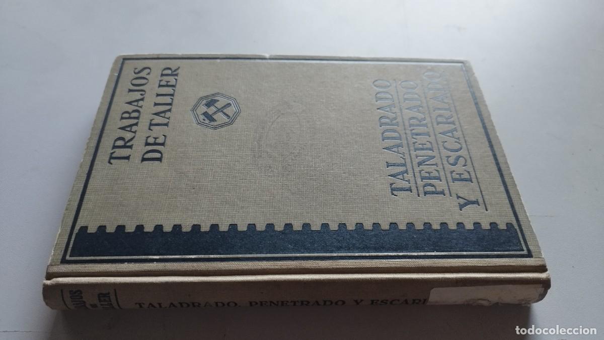 Libros de segunda mano de ciencias: TALADRADO PENETRADO Y ESCARIADO / JOSE SERRAT Y BONASTRE / GRAVOL 43 / LABOR TRABAJOS DE TALLER