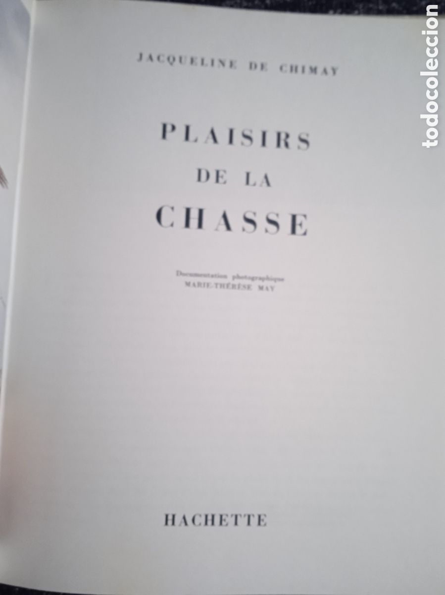 Libros de segunda mano: PLAISIRS DE LA CHASSE / Jacqueline de Chimay - LIBRO DE CAZA EN FRANCES - Foto 2