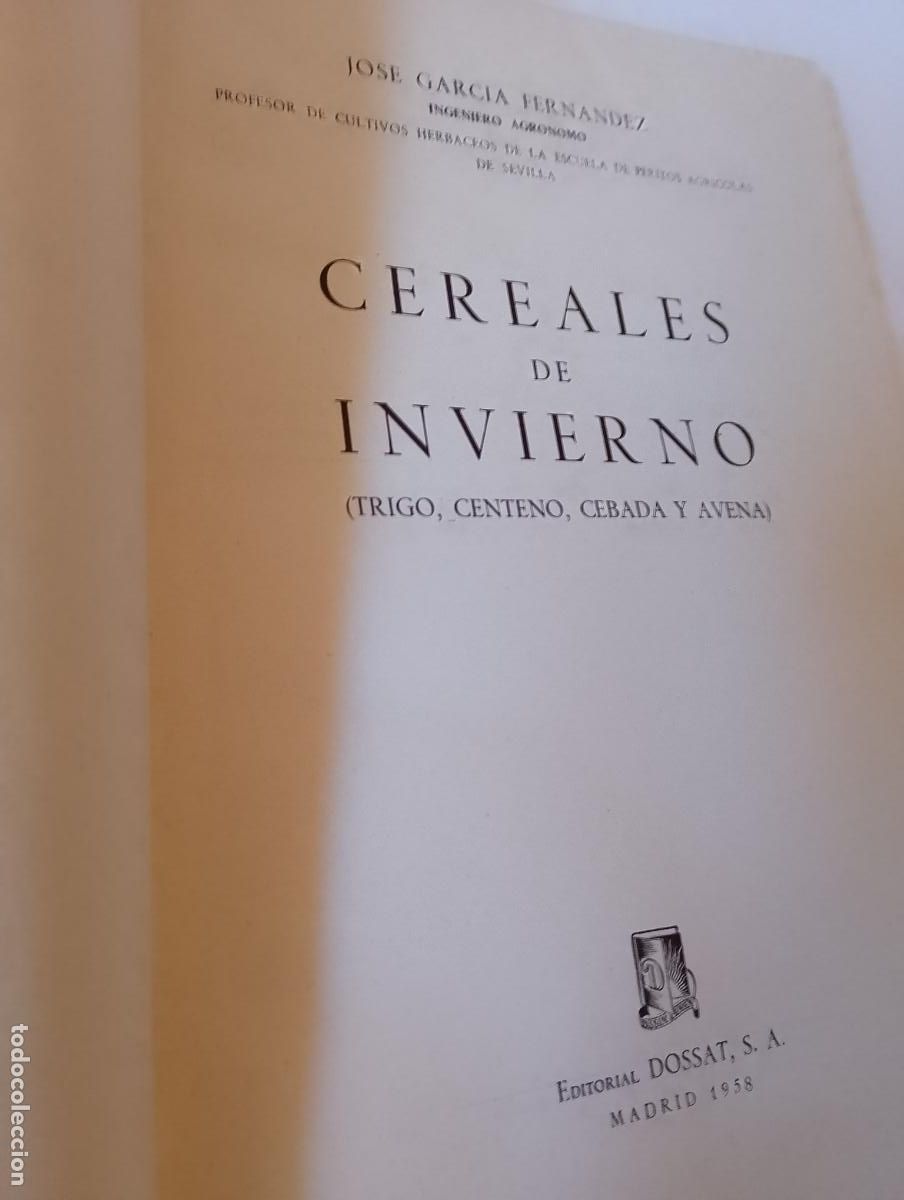 Libros de segunda mano: Cerealesde Invierno. Trigo, centeno, cebada y avena. Jos&eacute; G. Fern&aacute;ndez.