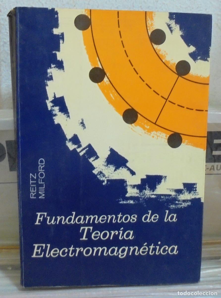 Libros de segunda mano de ciencias: Fundamentos de la teoria electromagn&eacute;tica. Reitz, Milford