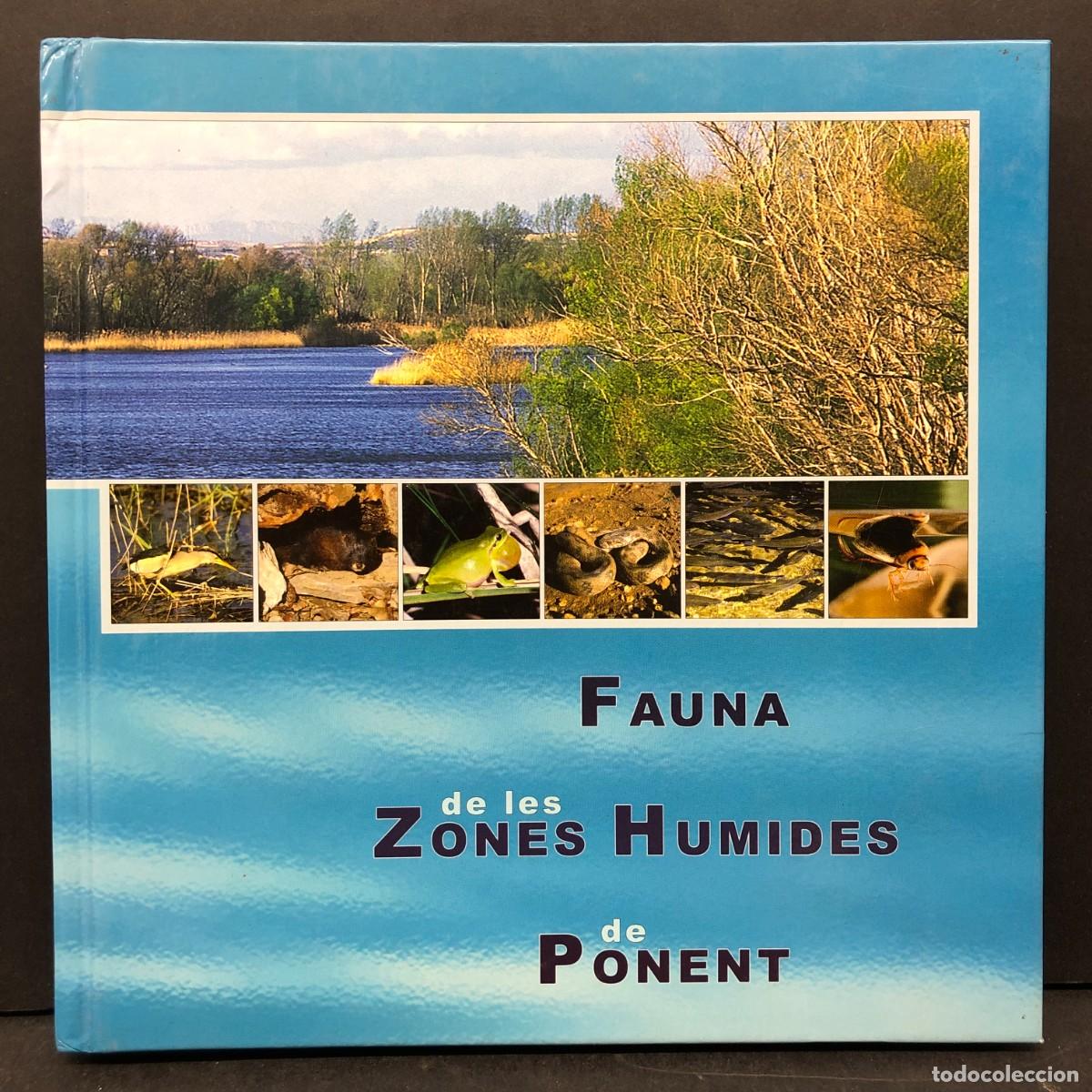 Libros de segunda mano: FAUNA DE LES ZONES HUMIDES DE PONENT - TRENCA - 2005 / 671