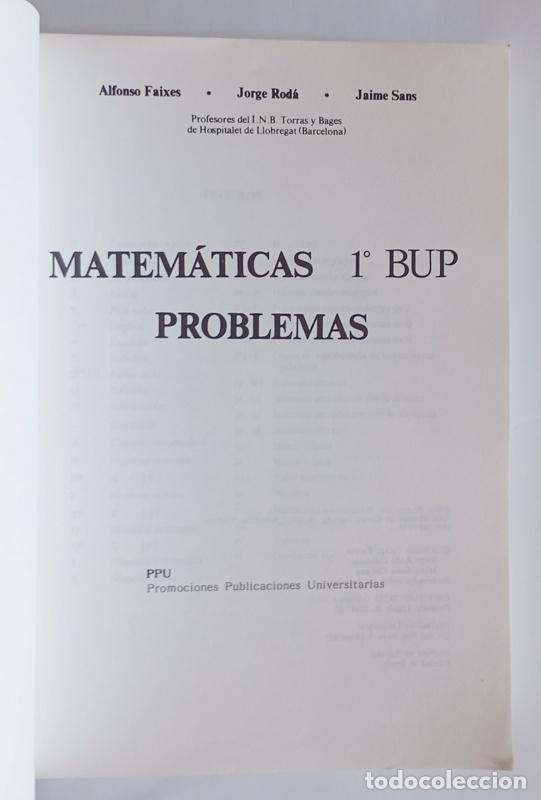Libros de segunda mano de ciencias: MATEMATICAS - PROBLEMAS DE 1&ordm; DE BUP - A. FAIXES, J. RODA Y J. SANS - Foto 2