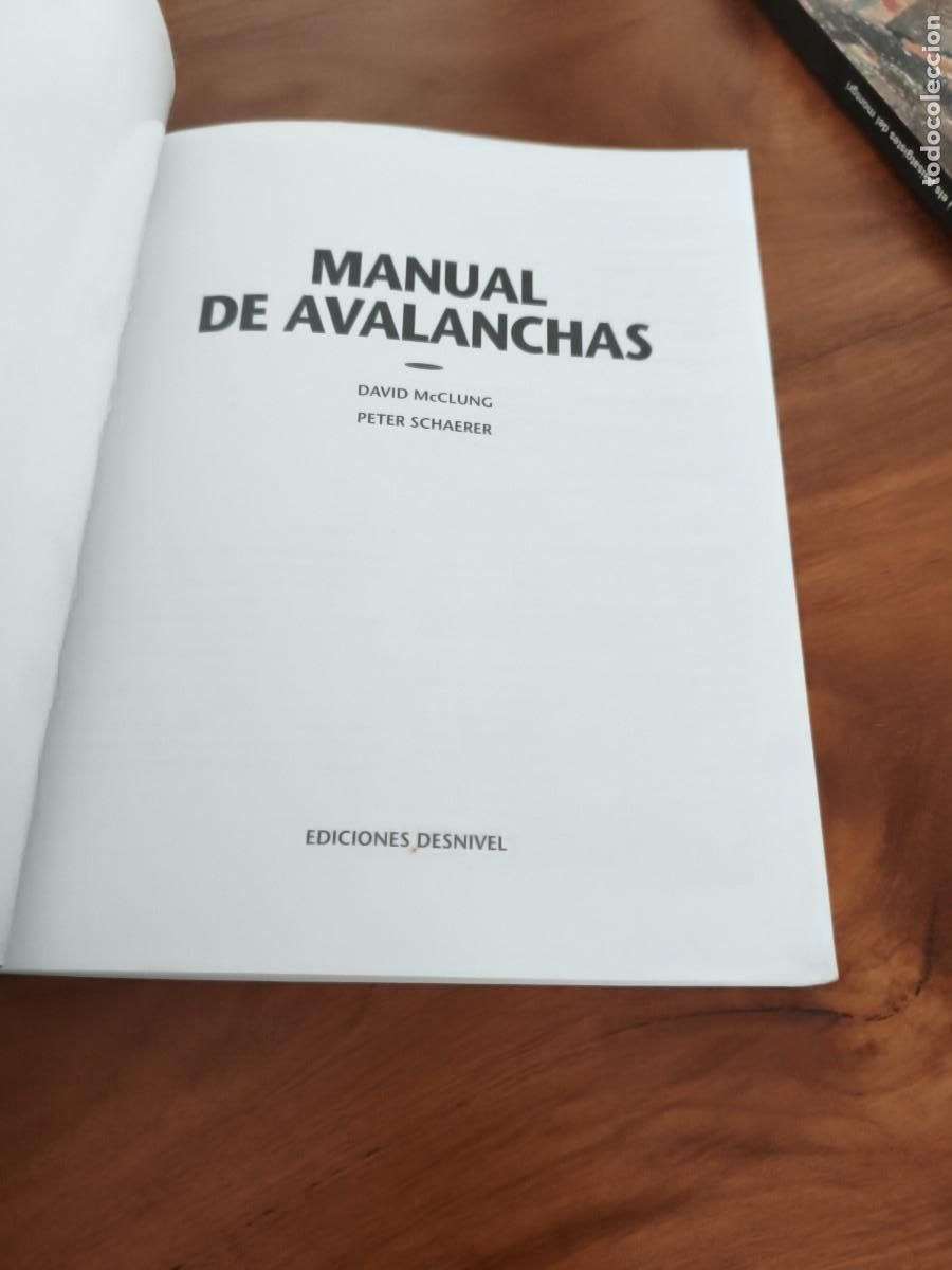 Libros de segunda mano: AVALANCHAS - EDICIONES DESNIVEL - MANUAL T&Eacute;CNICO - David McClung y Peter Schaerer - Foto 3