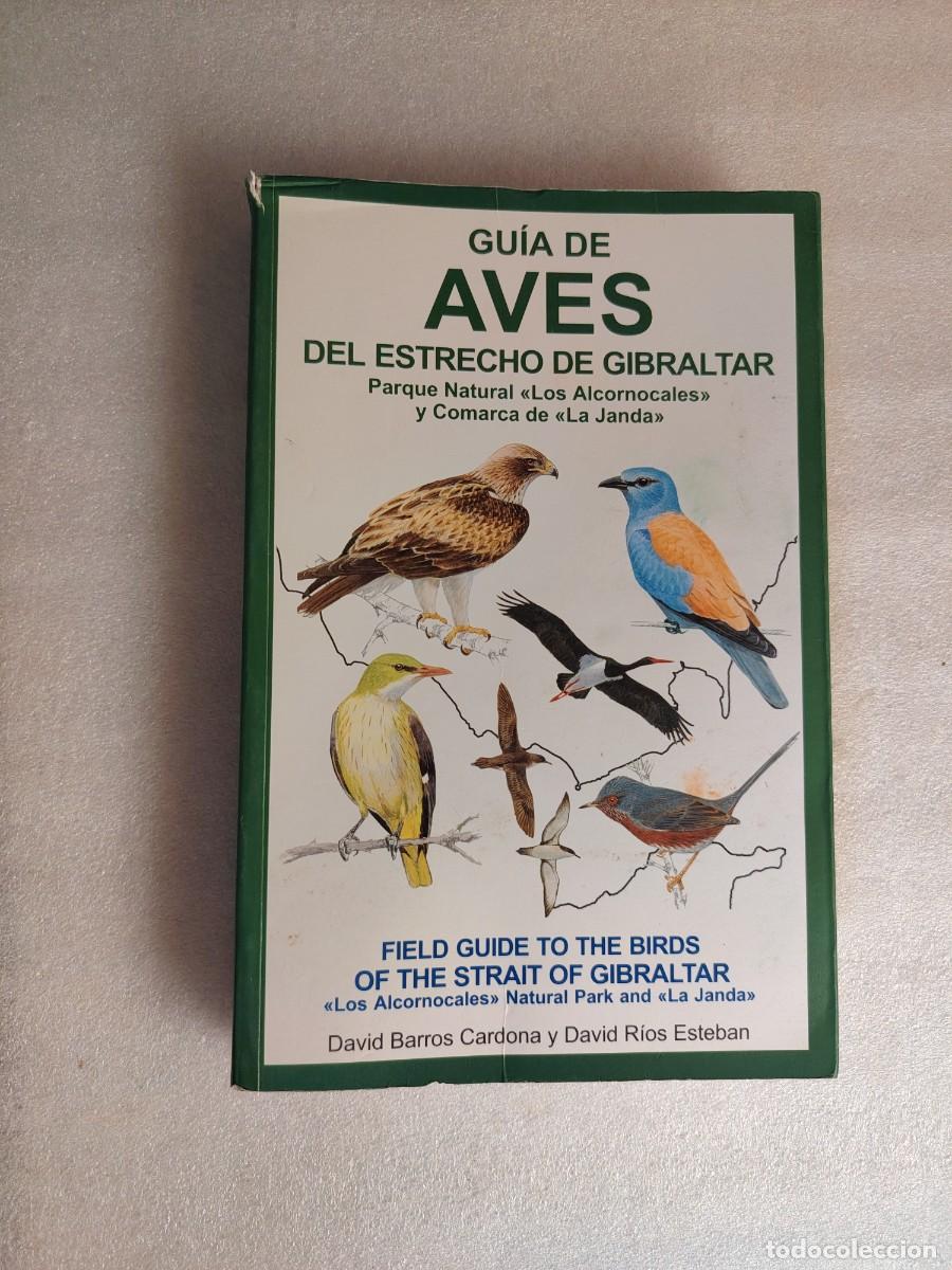 Libros de segunda mano: GU&Iacute;A DE AVES DEL ESTRECHO DE GIBRALTAR: PARQUE NATURAL LOS ALCORNOCALES Y COMARCA DE LA JANDA - DAVI