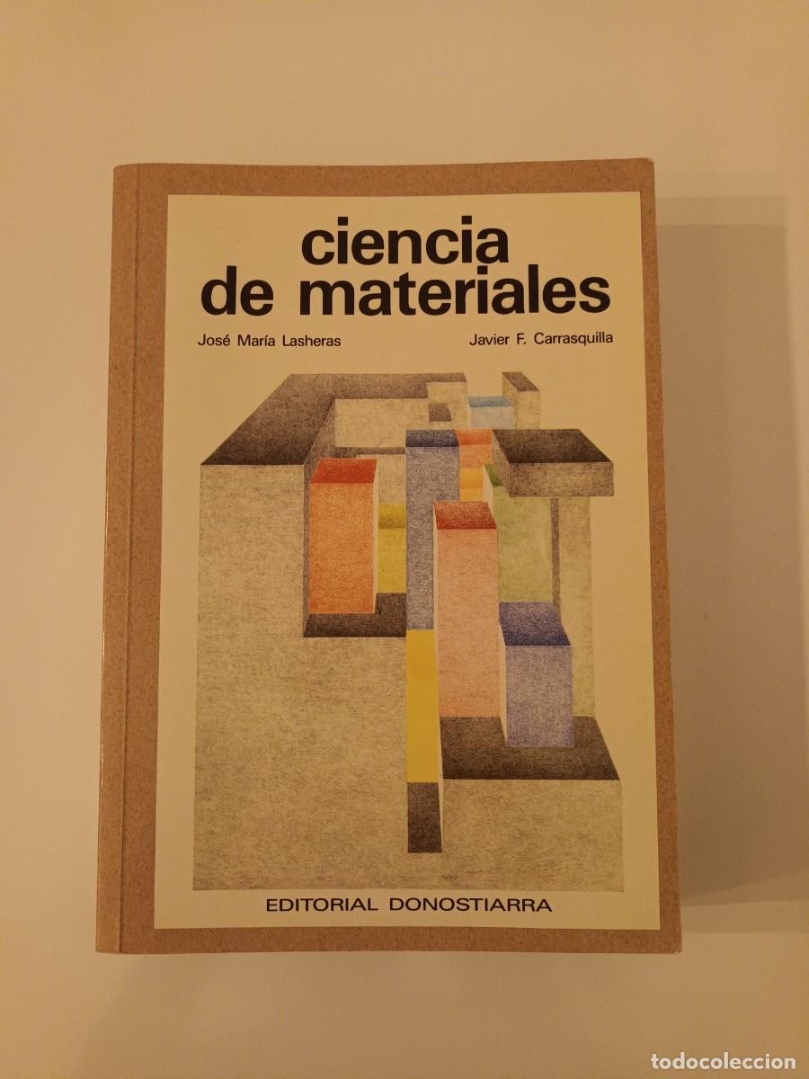 Gebrauchte B&uuml;cher der Wissenschaften: CIENCIA DE MATERIALES JOS&Eacute; MAR&Iacute;A LASHERAS JAVIER F. CARRASQUILLA