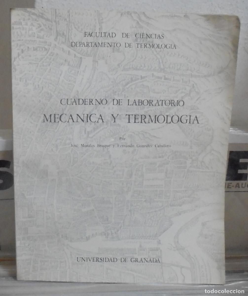 Libros de segunda mano de ciencias: Mec&aacute;nica y termodin&aacute;mica, cuaderno de laboratorio. Jos&eacute; Morales Bruque, Fernandp Gonz&aacute;lez Caballero