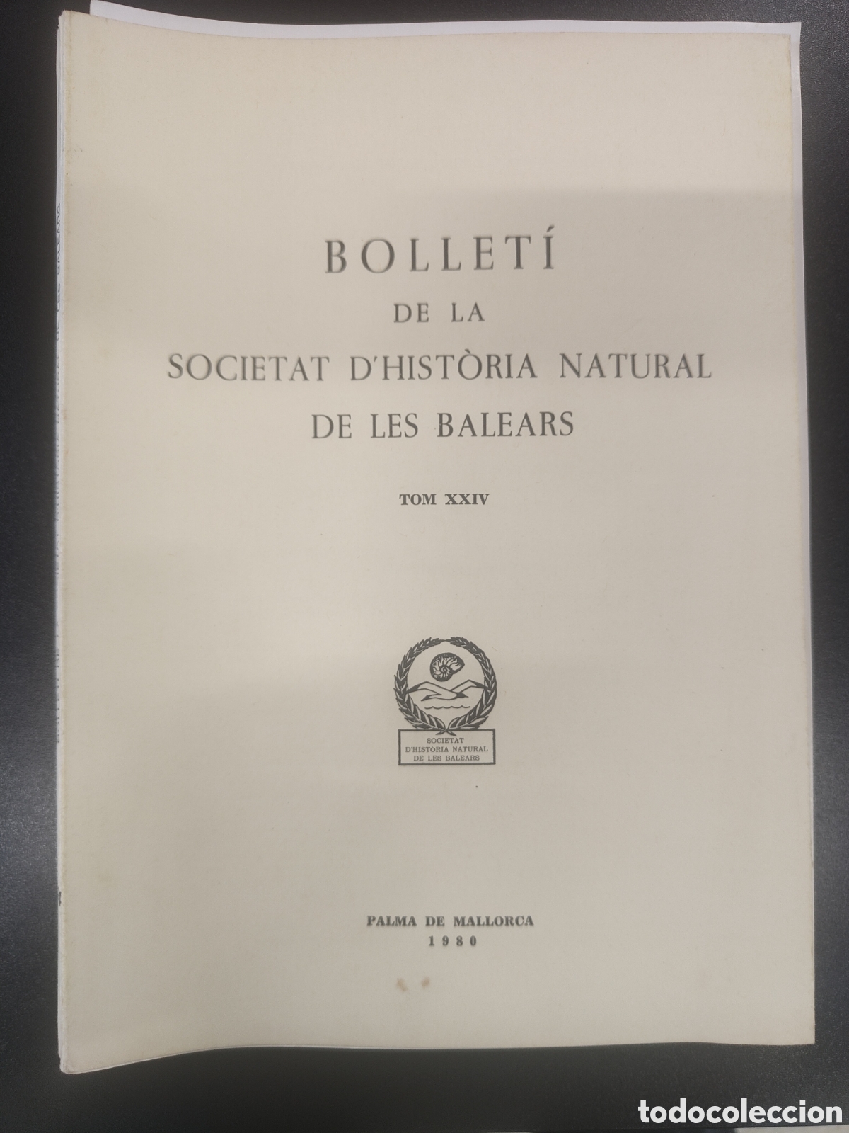 Livres d'occasion: BOLLET&Iacute; DE LA SOCIETAT D'HIST&Ograve;RIA NATURAL DE LES BALEARS. TOM XXIV - 1980