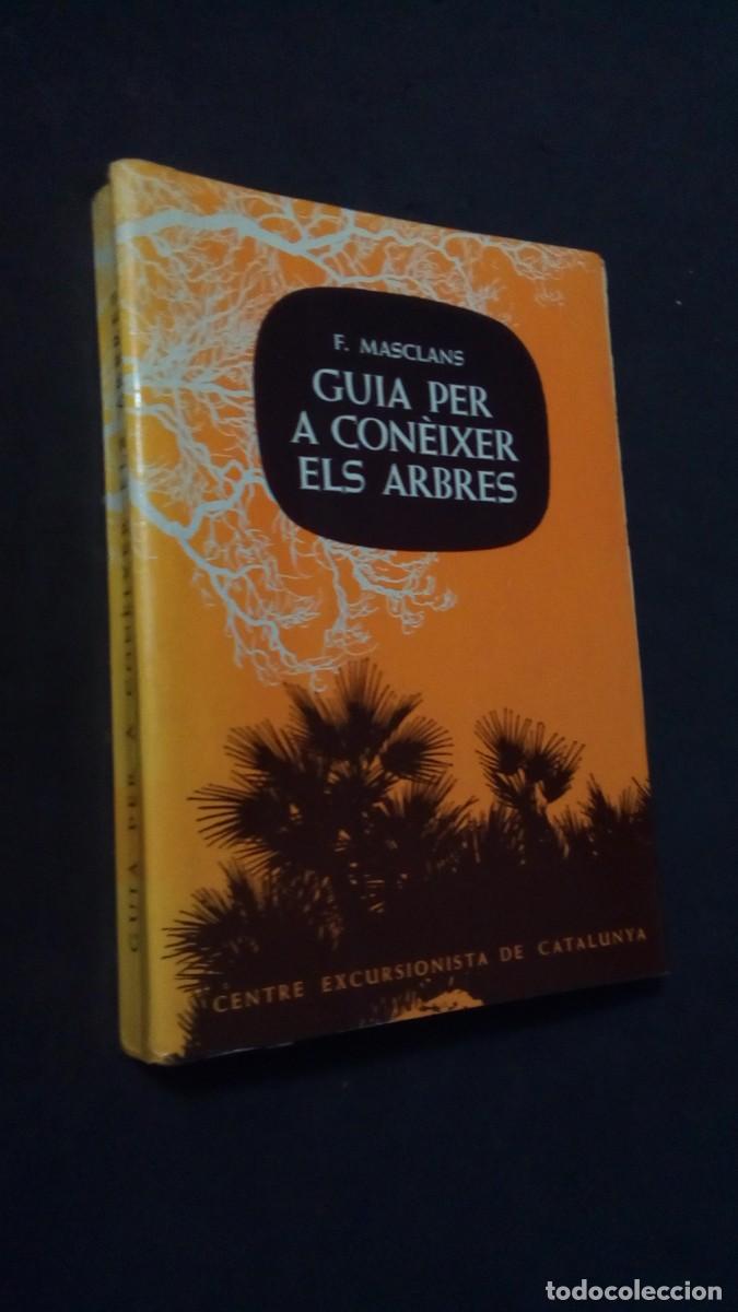 Livres d'occasion: GUIA PER A CON&Egrave;IXER ELS ARBRES - FRANCESC MASCLANS