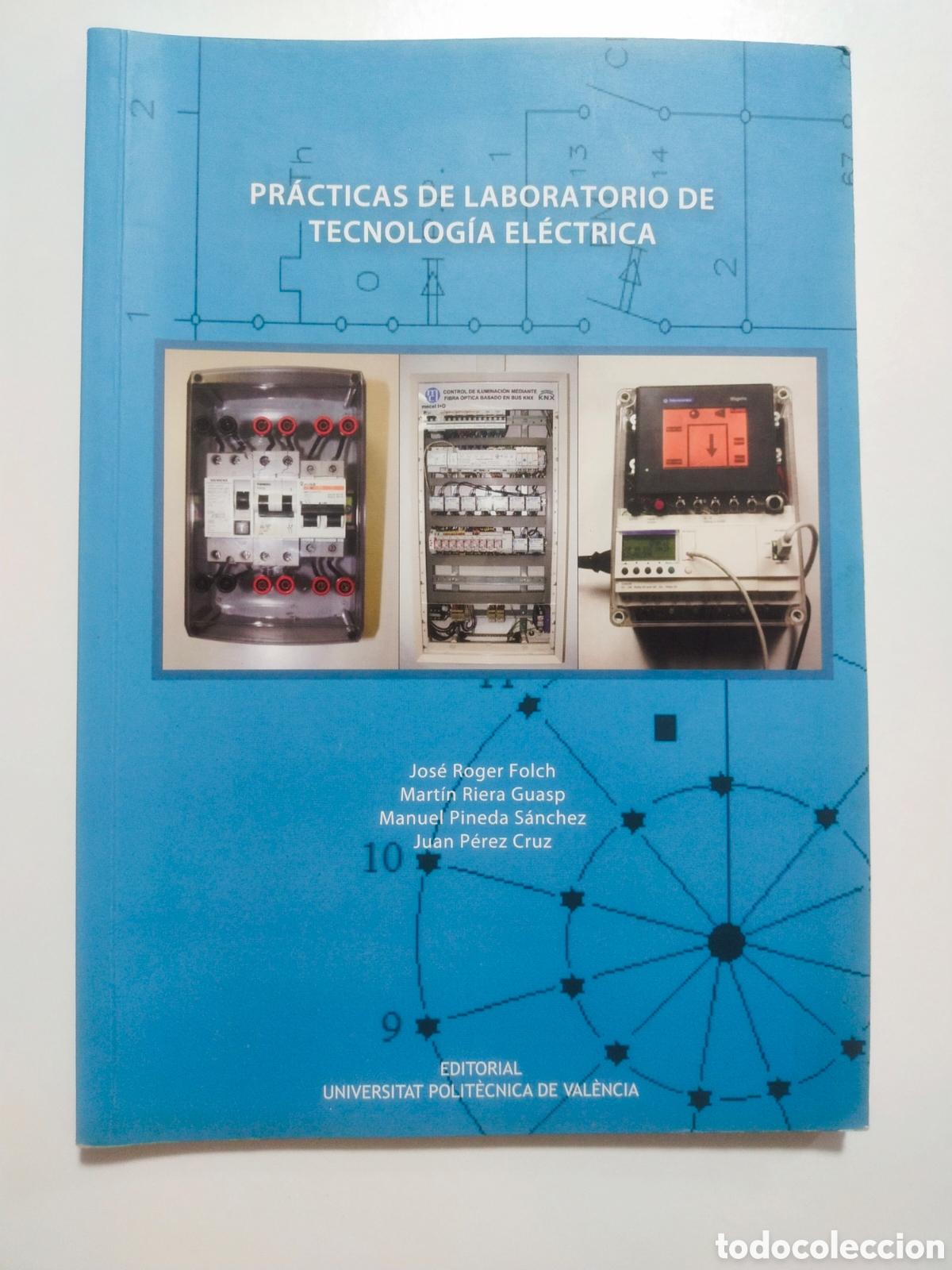 Libri di seconda mano: Pr&aacute;cticas de laboratorio de tecnolog&iacute;a el&eacute;ctrica Ingenier&iacute;a Industrial UPV