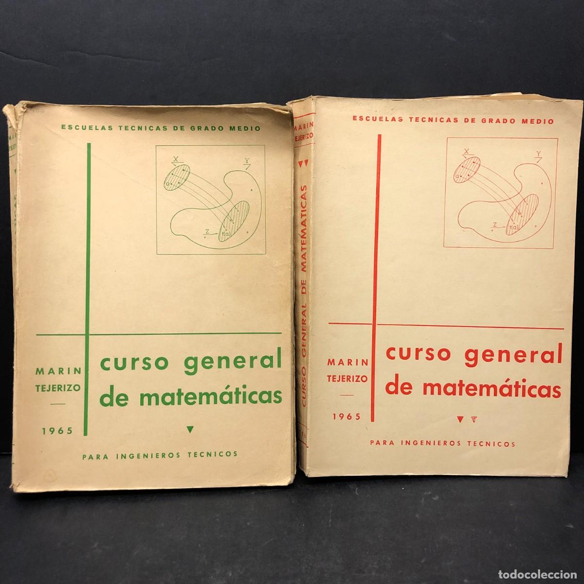 Second hand books of Sciences: CURSO GENERAL DE MATEM&Aacute;TICAS - MARIN TEJERIZO - 1965 - ESCUELAS TECNICAS DE GRADO MEDIO I Y II / 699