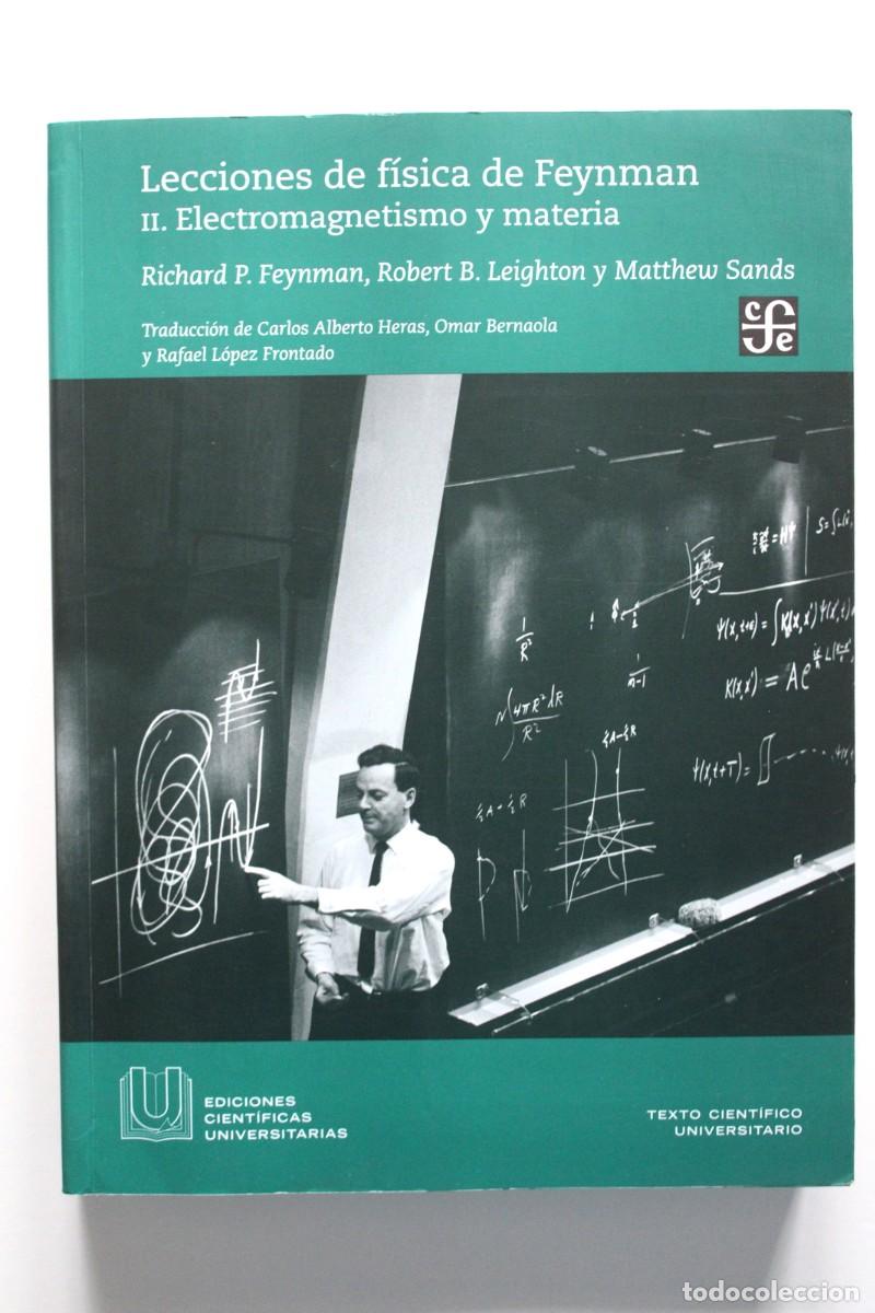 Second hand books of Sciences: Lecciones de f&iacute;sica de Feynman. II. Electromagnetismo y materia. Leighton y Sands. FCE