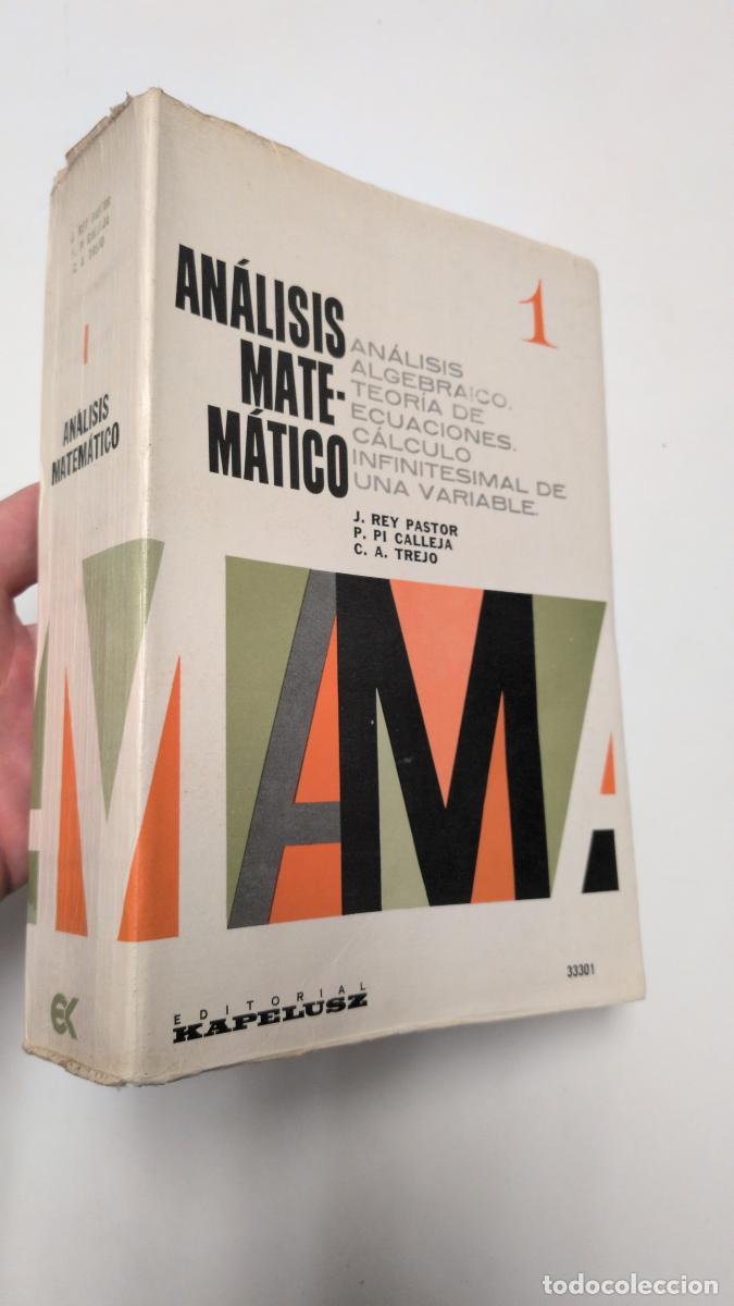 Libros de segunda mano de ciencias: An&aacute;lisis matem&aacute;tico - J. Rey Pastor / P. Pi Calleja / C. A. Trejo