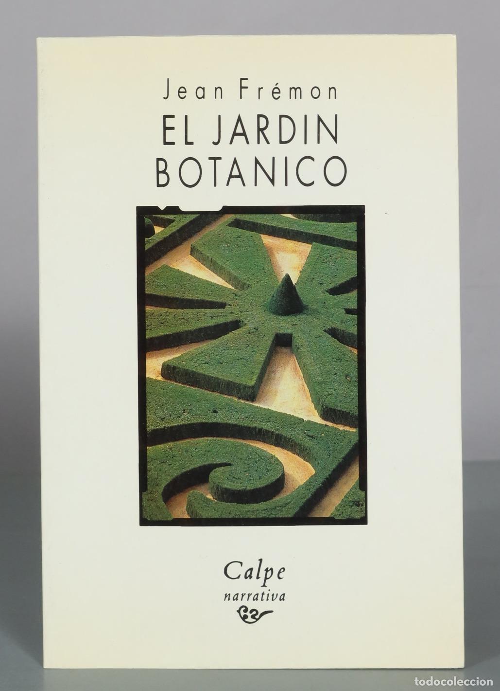 Gebrauchte B&uuml;cher: El jardin botanico - Jean Fr&eacute;mon - Calpe