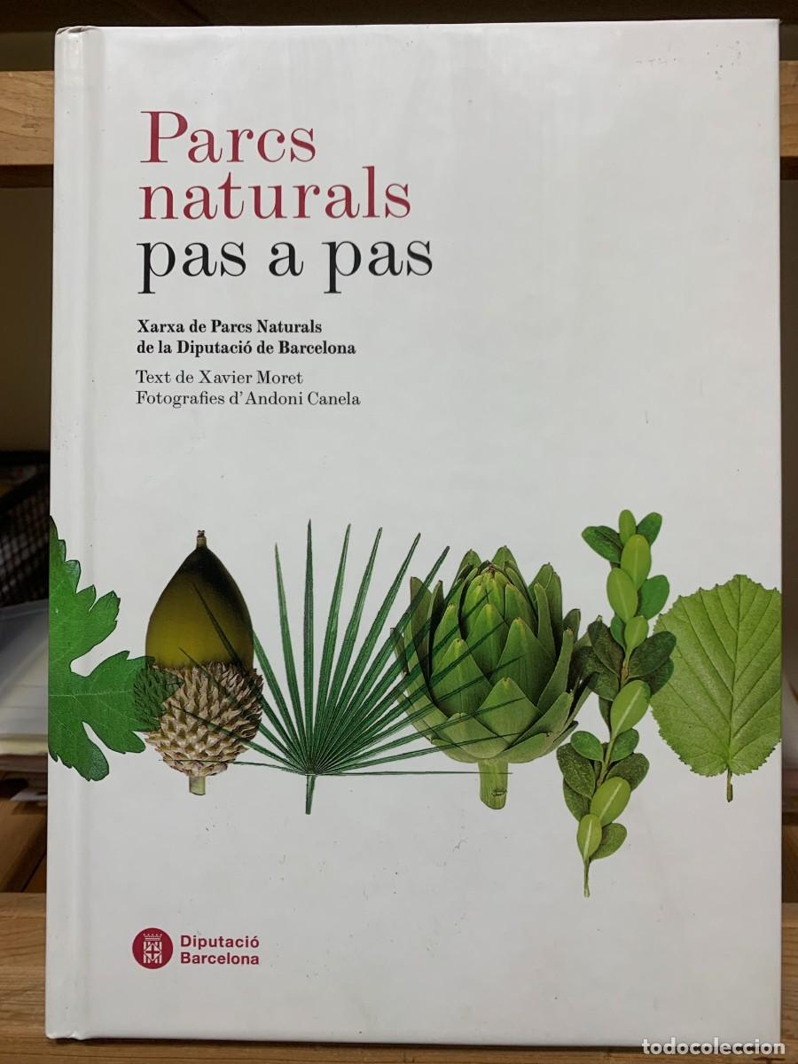 Libri di seconda mano: Parcs naturals pas a pas. Xarxa de parcs naturals de la Diputaci&oacute; de Barcelona Edici&oacute;n en Catal&aacute;n d
