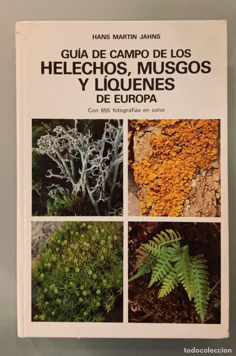 Second hand books: GU&Iacute;A DE CAMPO DE LOS HELECHOS, MUSGOS Y L&Iacute;QUENES. HANS MARTIN JAHNS. OMEGA, 1982.