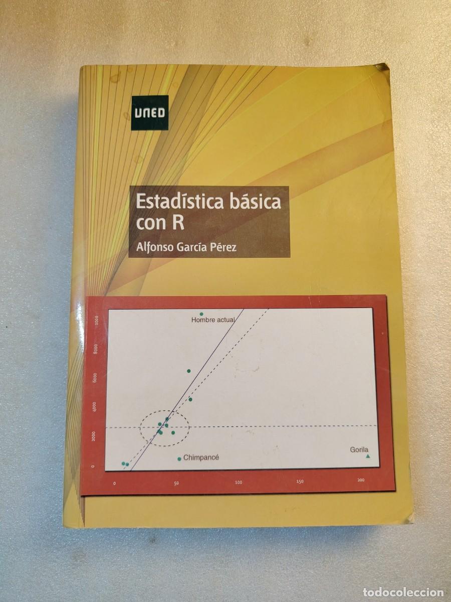 Gebrauchte B&uuml;cher der Wissenschaften: ESTAD&Iacute;STICA B&Aacute;SICA CON R - ALFONSO GARC&Iacute;A P&Eacute;REZ (EDITORIAL UNED / PROGRAMACI&Oacute;N R Y ANAL&Iacute;TICA DE DATO