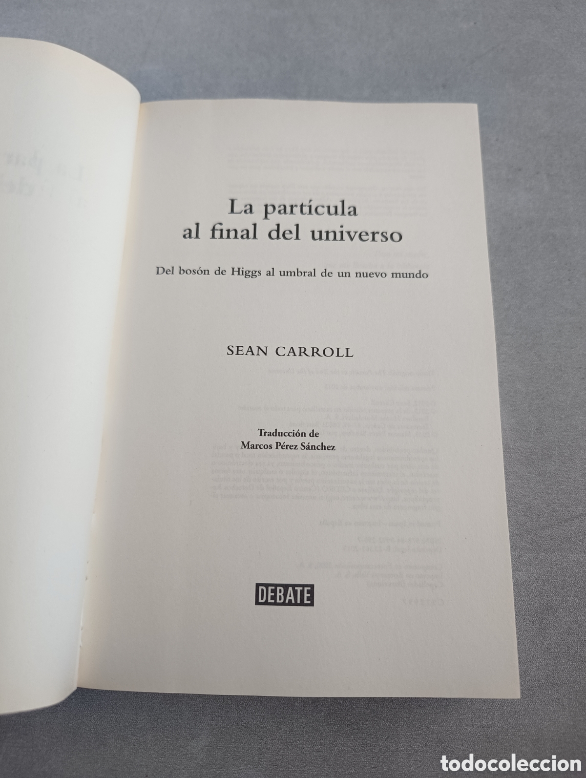 Libros de segunda mano de ciencias: LA PART&Iacute;CULA AL FINAL DEL UNIVERSO - SEAN CARROLL - Foto 4