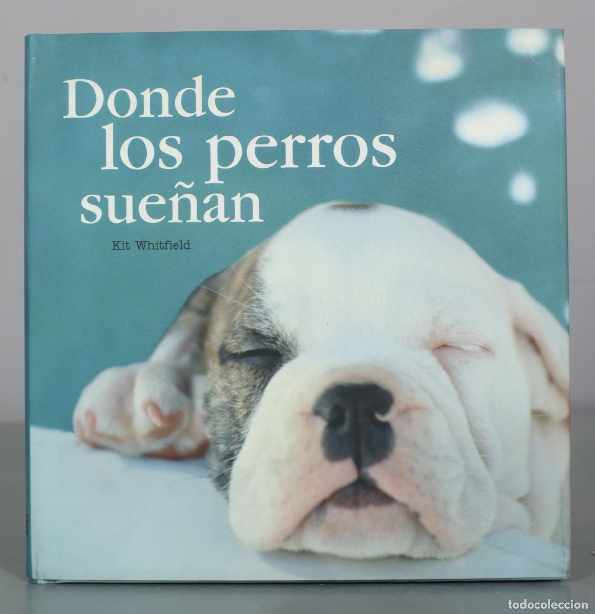 Gebrauchte B&uuml;cher: Donde los perros sue&ntilde;an - Kit Whitfield - Pearson Educaci&oacute;n